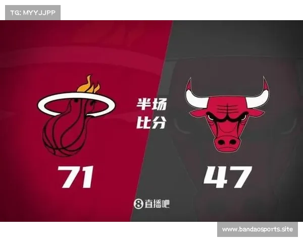 热火强势五连胜逆袭公牛 热巴三节28+12希罗27+5成为胜利核心 热火强势五连胜逆袭公牛 热巴三节28+12希罗27+5成为胜利核心